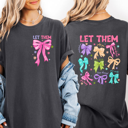 Let Them Bow Shirt, Coquette Aesthetic Mental Health Tee, Motivational Positive Quote T-shirt, Inspiring Saying Gift, Retro Self Love Shirt
