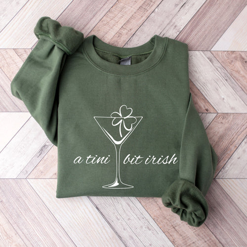 A Tini Bit Irish Sweatshirt, St Patricks Day Crewneck, Funny Irish Sweatshirt, Shamrock Martini Pullover, Green Irish Sweatshirt