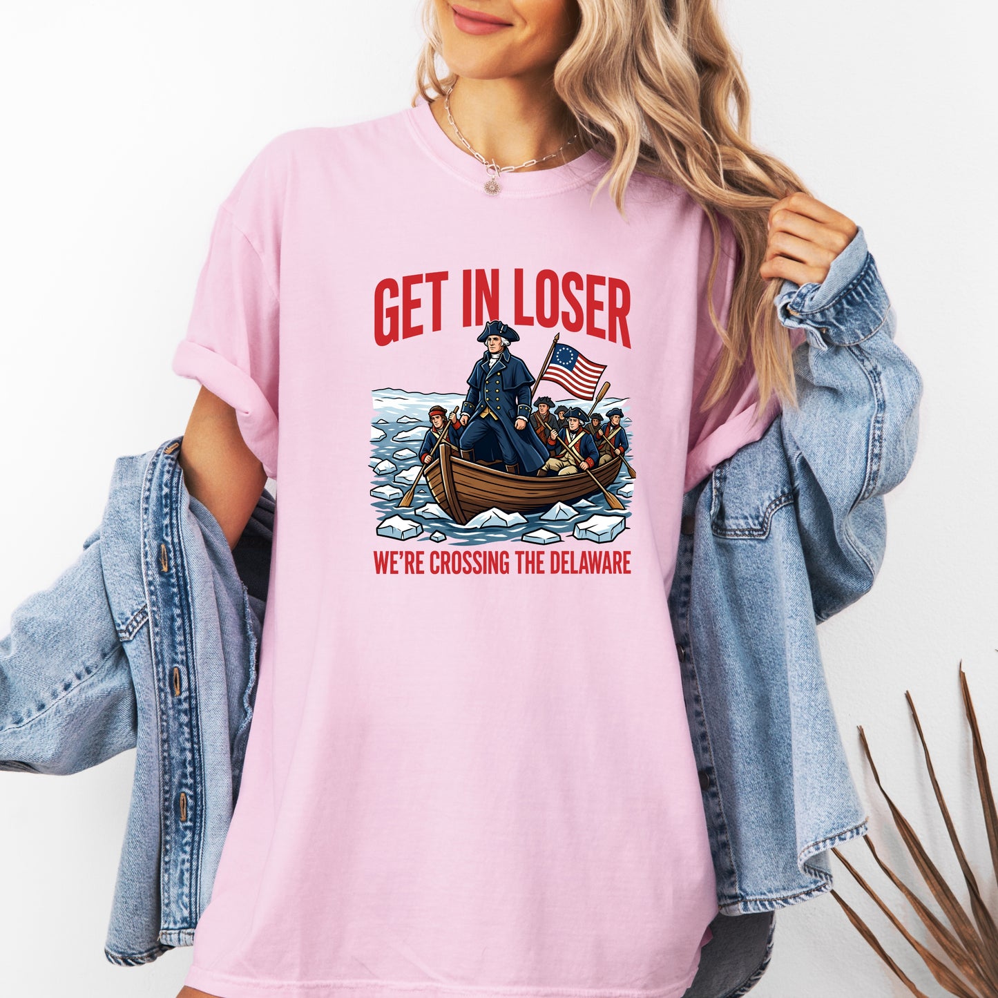 Funny Patriotic George Washington Shirt, Get In Loser We’re Crossing The Delaware Tee, Vintage 1776 Fourth Of July Shirt