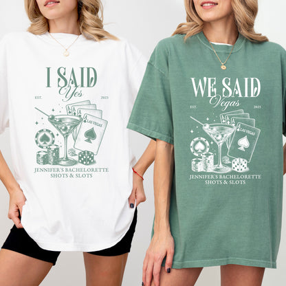 Vegas Bachelorette Shirt, Shots and Slots Bachelorette Party Tee, I Said Yes We Said Vegas Shirt, Custom Las Vegas Bride Shirts