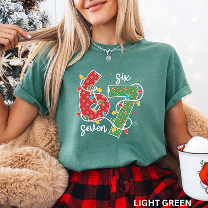 Comfort Colors 6 7 Shirts, Funny 67 Christmas Shirt, Six Seven Meme Shirt, Trendy Christmas Shirt, Six Seven Tee, 6 7 Meme Viral, Teacher 67