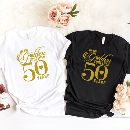 50th Wedding Anniversary Shirt, Anniversary Gift For Couple, 50th Anniversary Gift,  50 Years Together Shirt,We Are Golden Together 50 Years