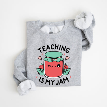 Teaching Is My Jam Sweatshirt, Cute Teacher Gift, Strawberry Jam Jar Pullover, Preschool Teacher Crewneck, Educator Back to School Outfit