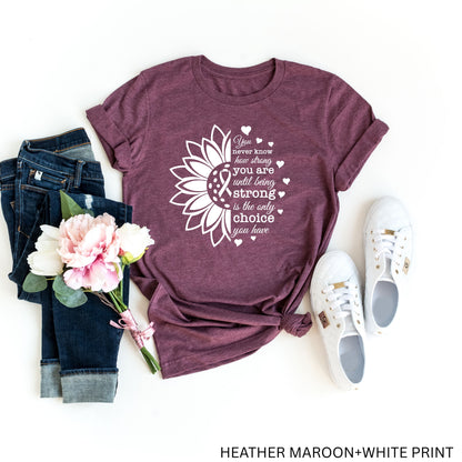Breast Cancer Awareness T-Shirt - Pink Ribbon Sunflower Design - Strong Quote Tee -Survivor/Fighter Breast Cancer Support Gift -Pink Sunflower Breast Cancer Warrior Tee - Pink Ribbon Awareness T-Shirt