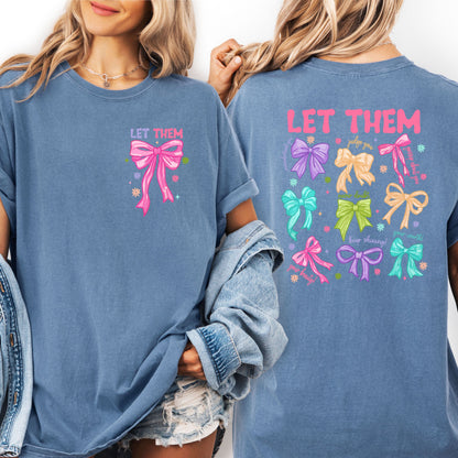 Let Them Bow Shirt, Coquette Aesthetic Mental Health Tee, Motivational Positive Quote T-shirt, Inspiring Saying Gift, Retro Self Love Shirt