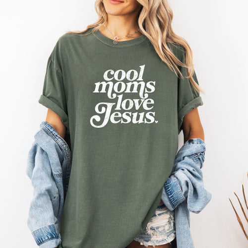 Cool Moms Love Jesus Shirt | Christian Mom Faith Tee