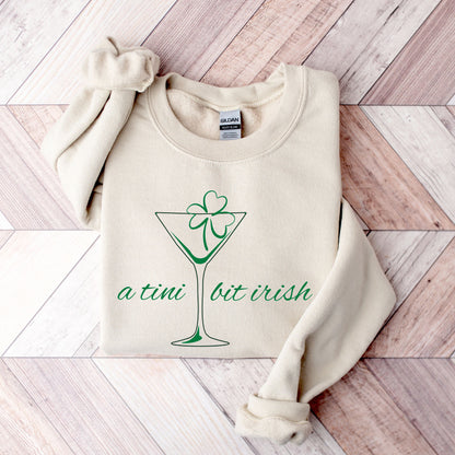 A Tini Bit Irish Sweatshirt, St Patricks Day Crewneck, Funny Irish Sweatshirt, Shamrock Martini Pullover, Green Irish Sweatshirt