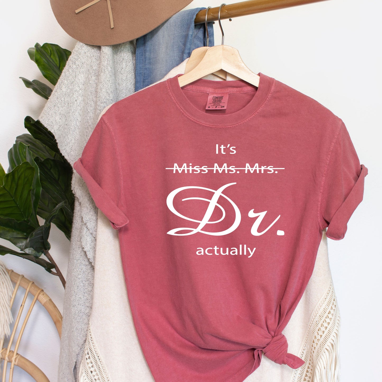 It's Dr. Actually" Comfort Colors® T-Shirt - Academic Doctorate Gift - PhD & Medical Doctor Tee