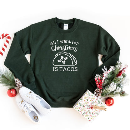 All I Want For Christmas Is Tacos Sweatshirt,Funny Ugly Sweater Party Sweat, Holiday Shirt,Funny Xmas Christmas Sweatshirt,Xmas Taco Sweater