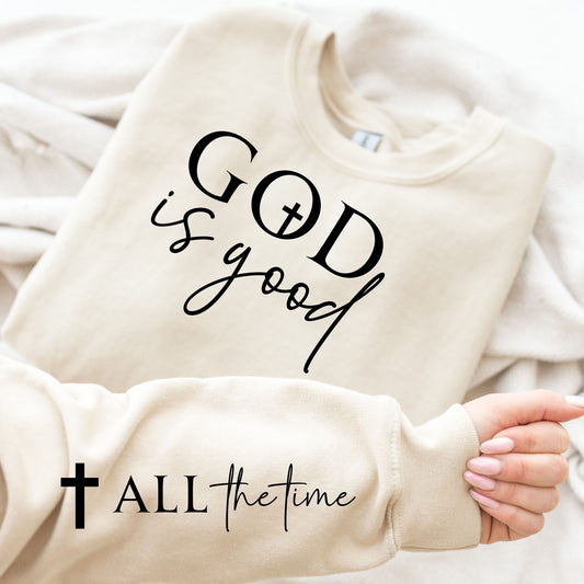 God is Good All The Time Sweatshirt, Bible Verse Sweater, Sleeve Design Sweat, Church Shirt, Religious Gift, Easter Day Outfit, Easter Gift