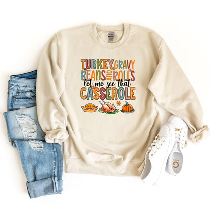 Thanksgiving Sweatshirt, Turkey Gravy Beans And Rolls Let Me See That Casserole Sweater, Fall Hoodie, Thanksgiving Dinner Sweater,Turkey Day