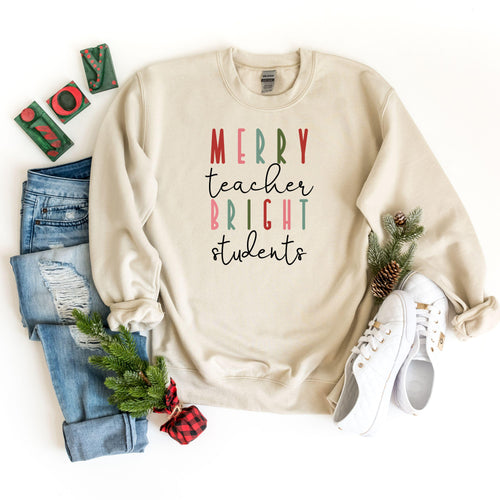 Merry Teacher Bright Students Sweatshirt, Teacher Christmas Gift, Colorful Christmas Hoodie for Teachers, A Teacher's Christmas Wish