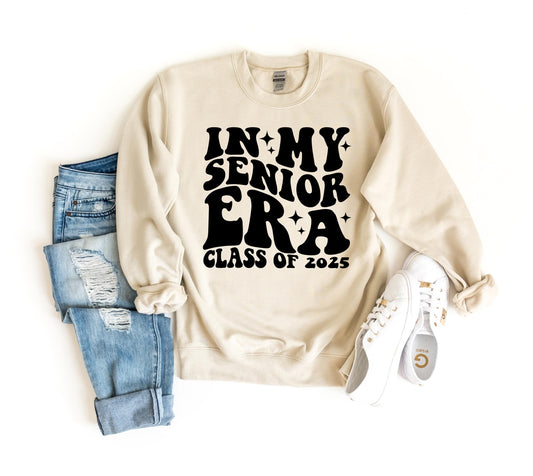 In My Senior Era Sweatshirt Class Of 2025 Sweat Senior Class Of 2025 Shirt Senior 2025 Senior 2025 High School Graduation Graduation Gifts