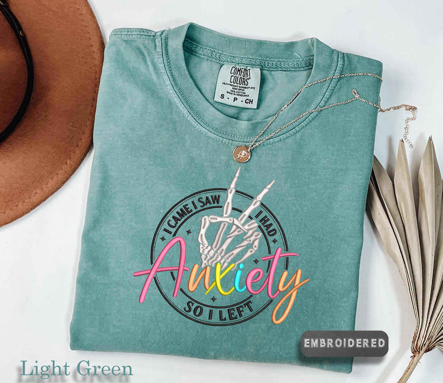 Comfort Colors® Embroidered Anxiety Shirt, Embroidered Anxiety Shirt, Funny Mental Health Shirt, I Came I Saw I Had Anxiety So I Left