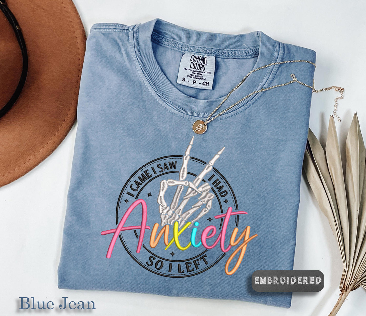 Comfort Colors® Embroidered Anxiety Shirt, Embroidered Anxiety Shirt, Funny Mental Health Shirt, I Came I Saw I Had Anxiety So I Left