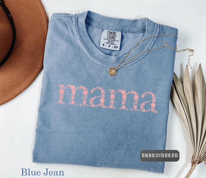 Comfort Colors® Embroidered Mama T-Shirt, Unique Handcrafted Tee, Pastel Tee, Embroidered Shirt, Mother's Day Gift, Mom Life Shirt