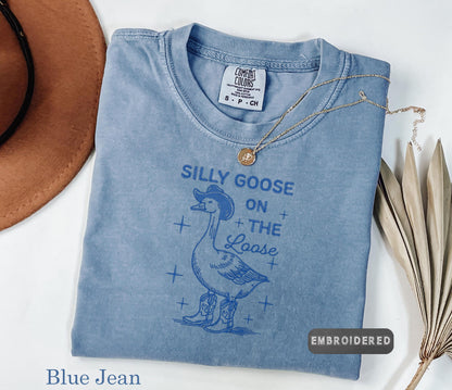 Comfort Colors®Embroidered Goose T-Shirt, Silly Goose On The Loose Embroidered T-Shirt, Funny Goose Tee, Cowboy Goose, Gift for Goose Lovers