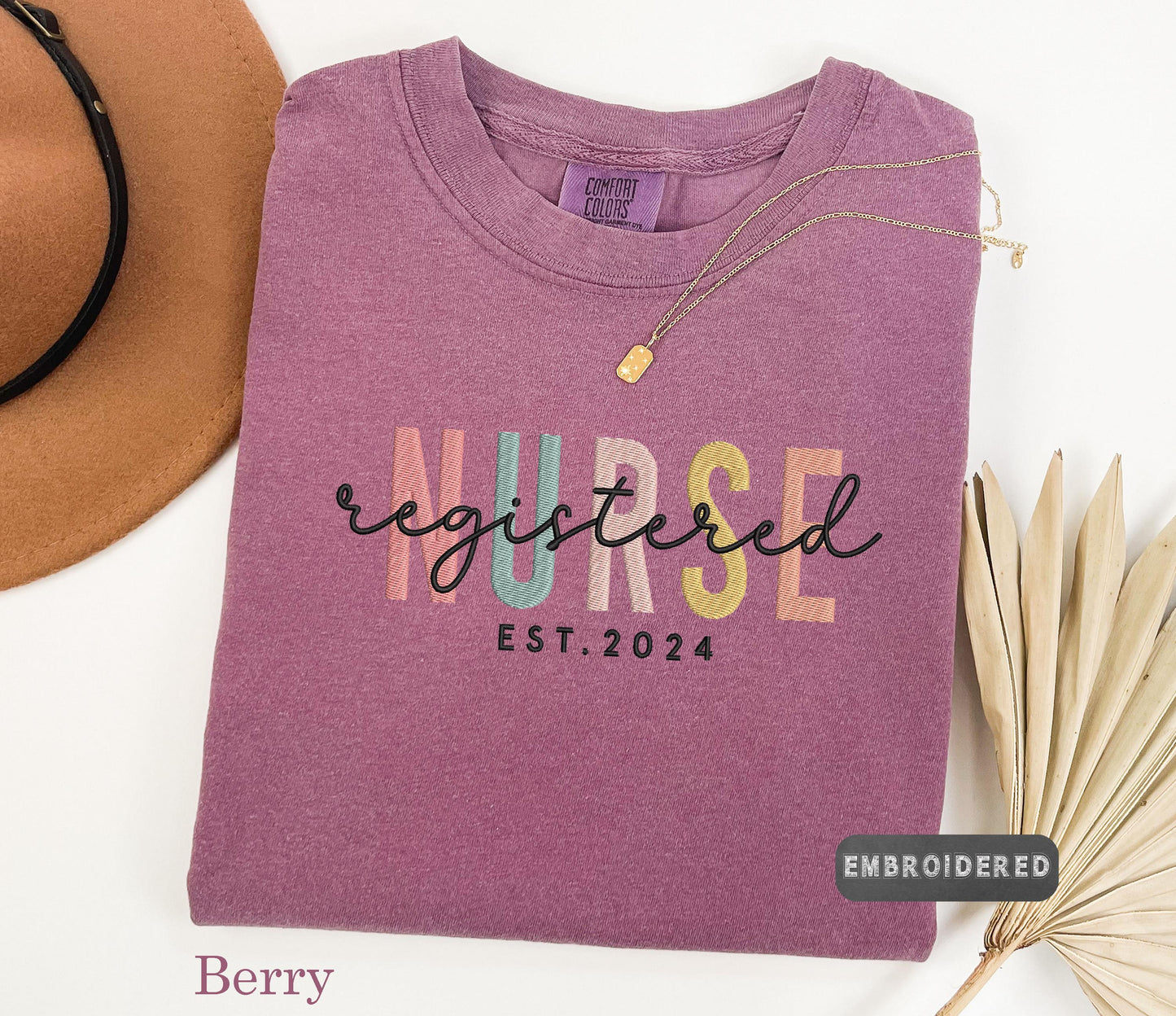 Registered Nurse Embroidered Comfort Colors® T-Shirt – Nursing Graduation Gift, Est. 2024, Nurse Gift, Healthcare Tee, Embroidered Design