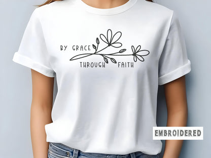 Embroidered Floral Line Art T-Shirt, Inspirational Quote Tee, Embroidered "By Grace Through Faith" t-shirt in different colors