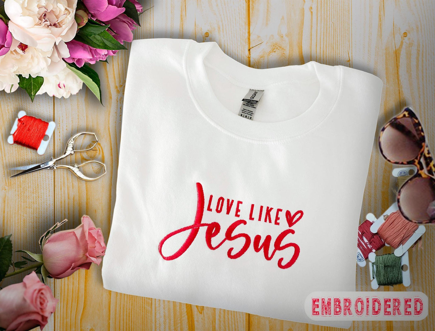 Love Like Jesus Embroidered Sweatshirt - Christian Apparel-Faith-Based Gift-Religious Crewneck - Inspirational Hoodie- Easter Sweatshirt